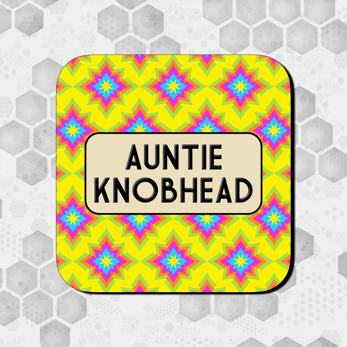 AUNTIE KNOBHEAD COASTER