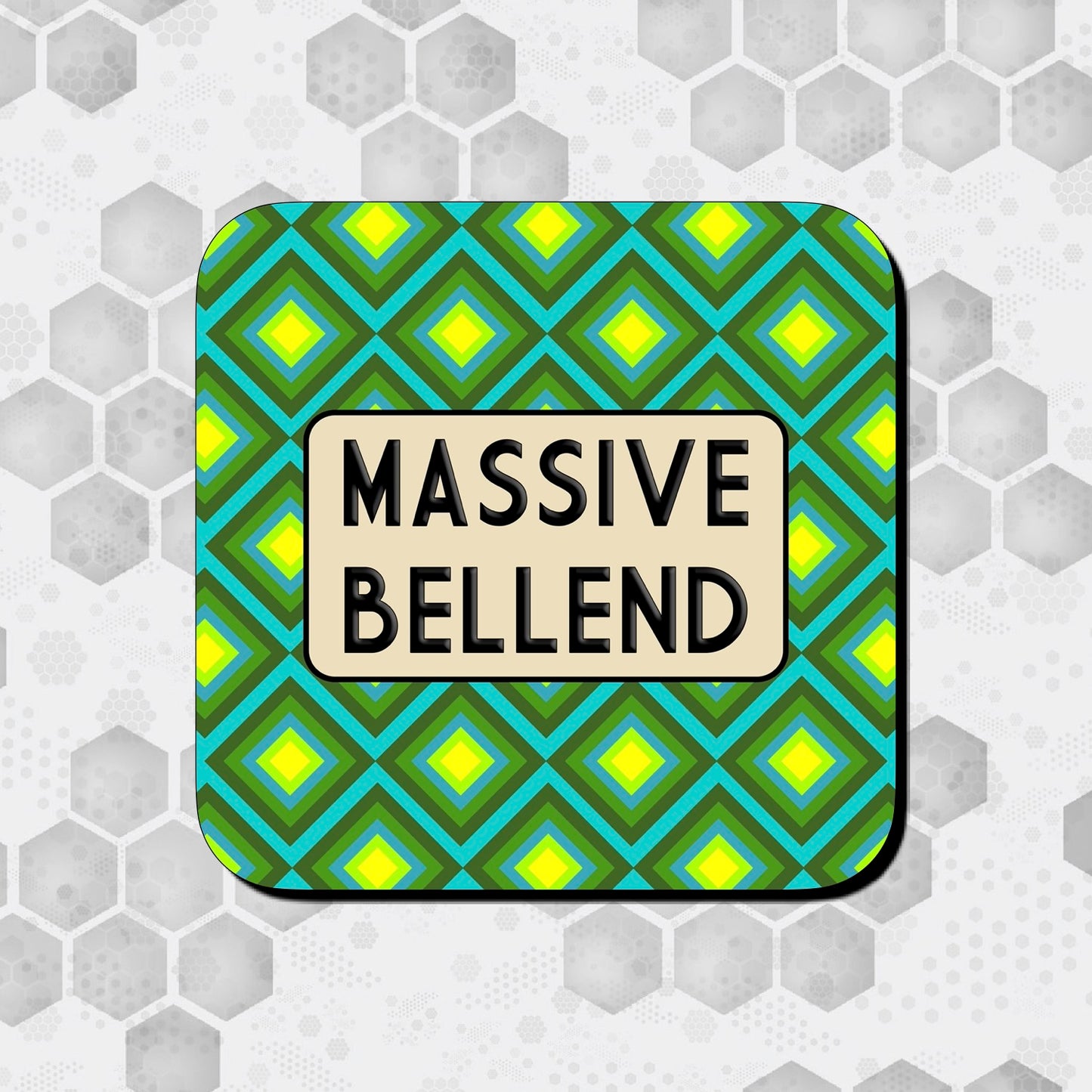 A square coaster with a geometric pattern in green and blue colors, with the text 'MASSIVE BELLEND' in the center.