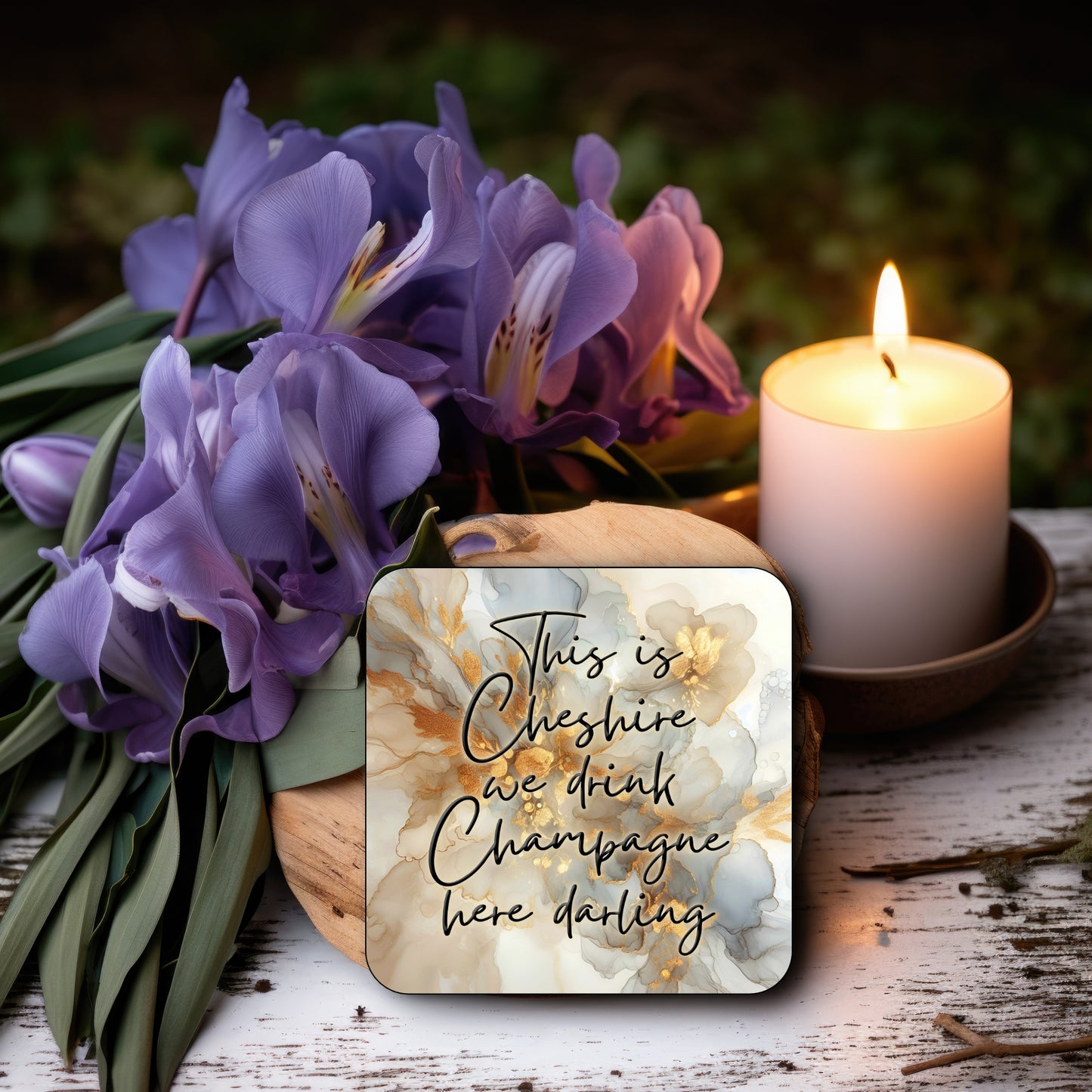 THIS IS CHESHIRE WE DRINK CHAMPAGNE HERE DARLING COASTER