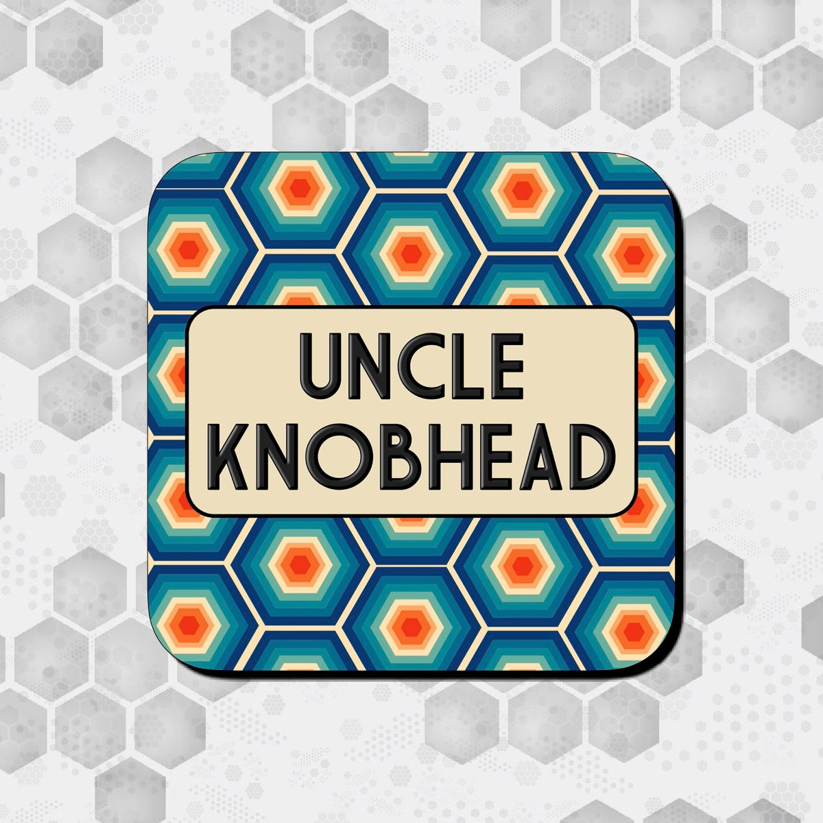 UNCLE KNOBHEAD COASTER