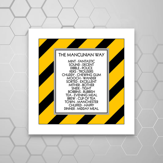 A square MOUNTED print with black and yellow stripes featuring a list of 'Mancunian SLANG' SAYINGS
