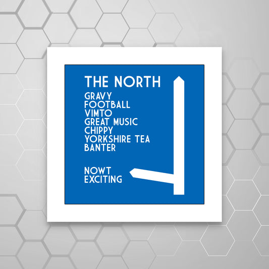 THE NORTH MOTORWAY SIGN PRINT