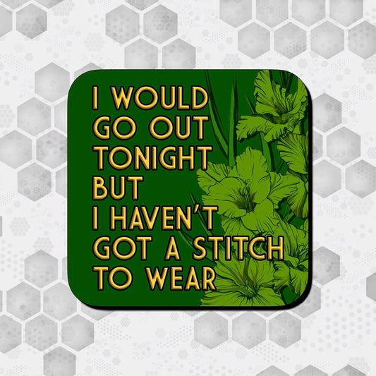 I HAVEN'T GOT A STITCH TO WEAR SQUARE COASTER THE SMITHS LYRICS