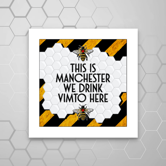 THIS IS MANCHESTER WE DRINK VIMTO HERE PRINT