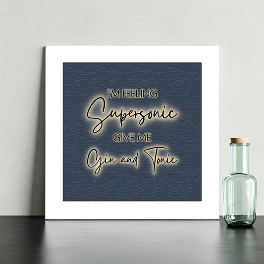 I'M FEELING SUPERSONIC PRINT