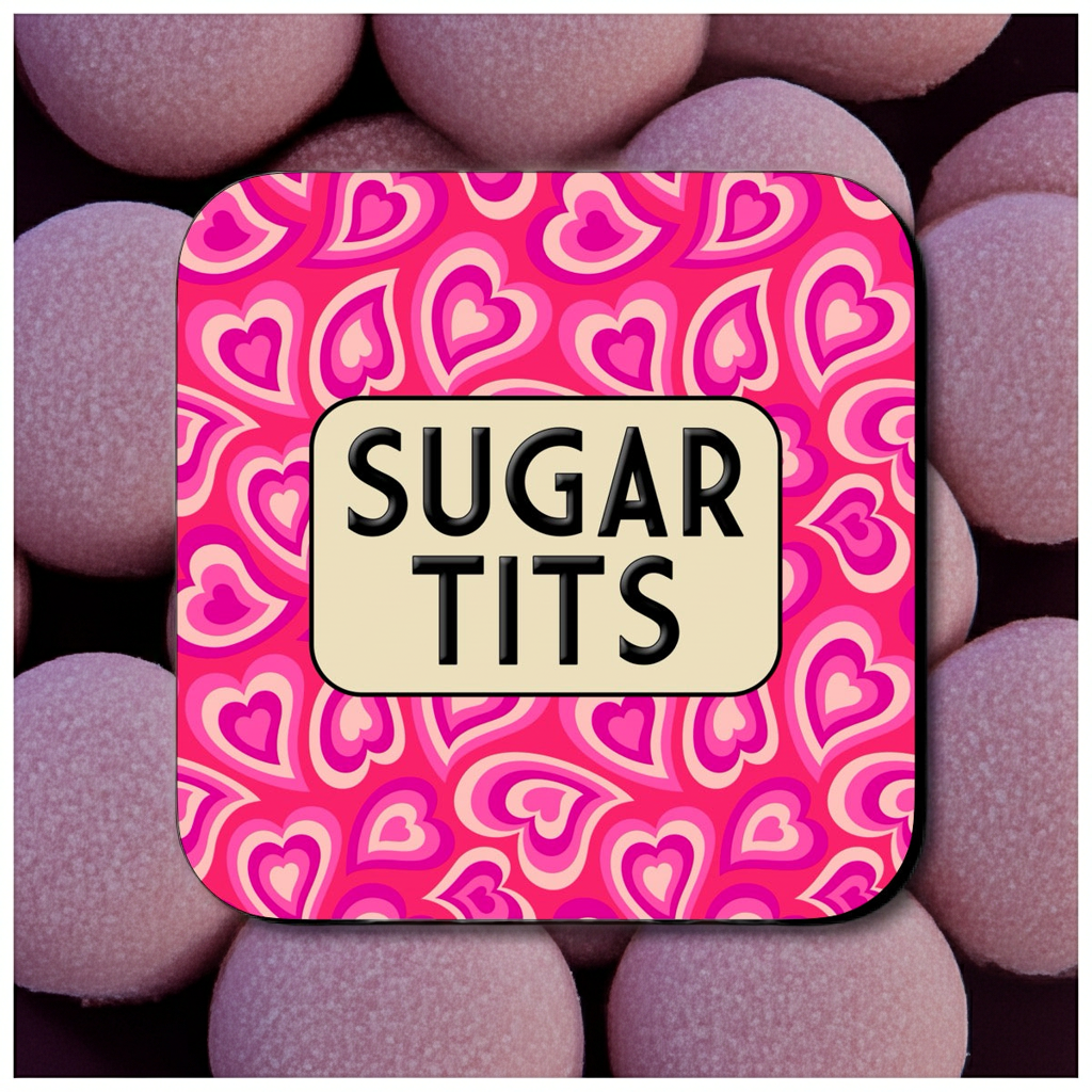 Coaster with a bright pink heart-patterned background, featuring a rounded beige box in the center with bold black text reading ‘Sugar Tits