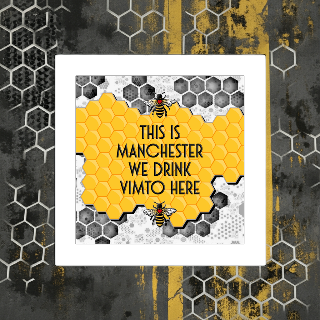 THIS IS MANCHESTER WE DRINK VIMTO HERE PRINT