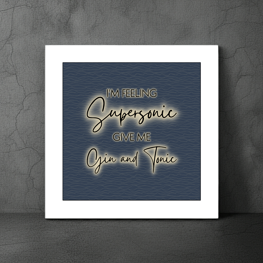 I'M FEELING SUPERSONIC PRINT