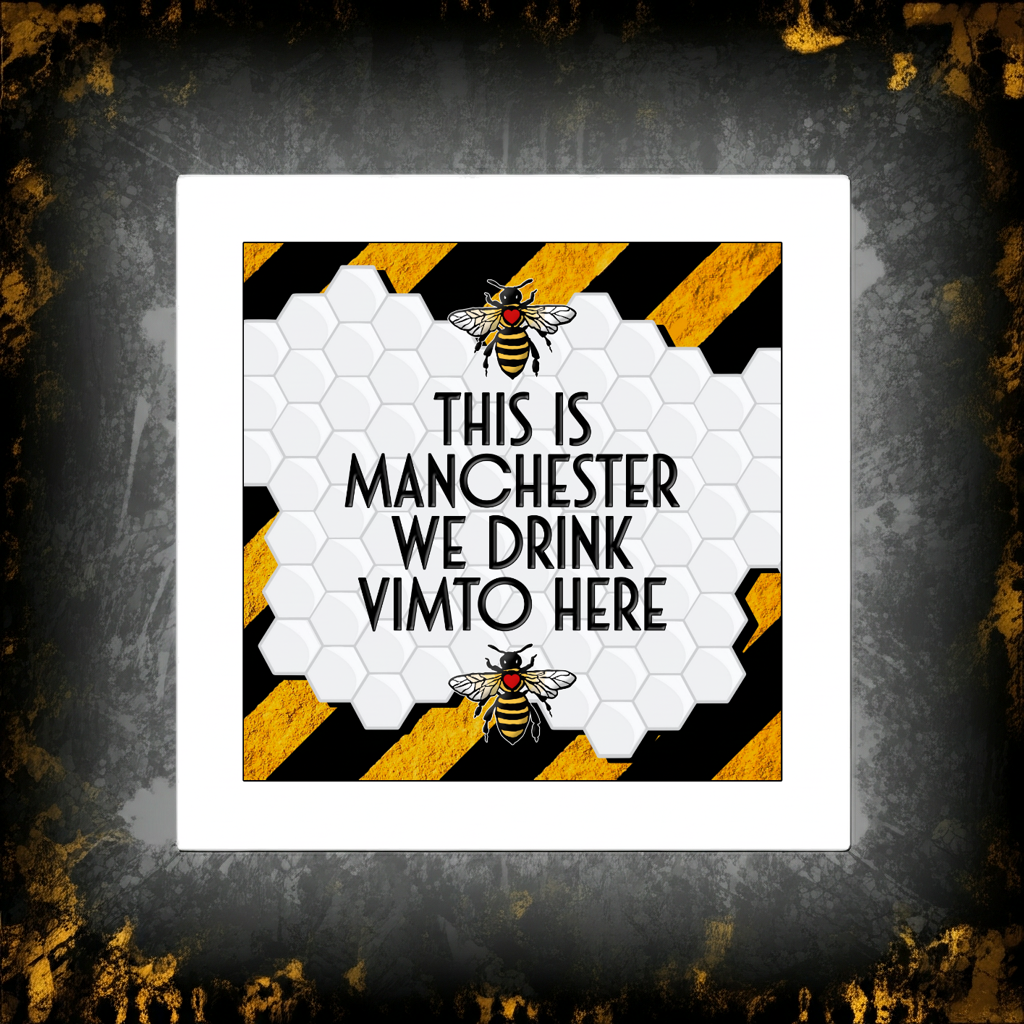 THIS IS MANCHESTER WE DRINK VIMTO HERE PRINT