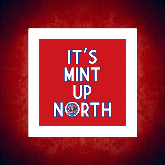 UNCLE JOE'S IT'S MINT UP NORTH PRINT