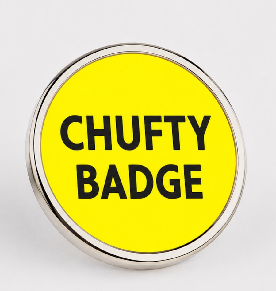 CHUFTY BADGE