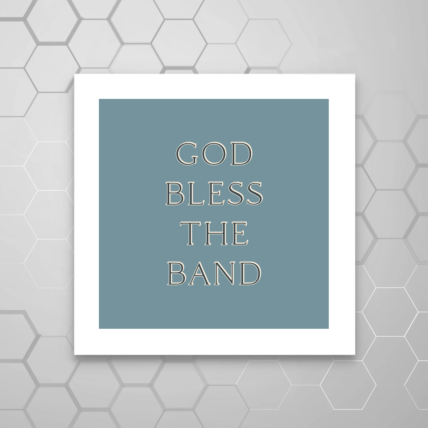 GOD BLESS THE BAND LYRIC PRINT