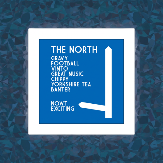 THE NORTH MOTORWAY SIGN PRINT