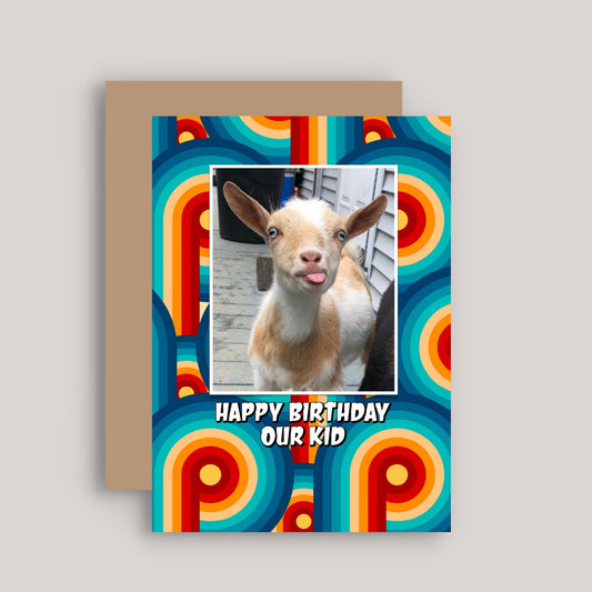 HAPPY BIRTHDAY OUR KID GREETINGS CARD