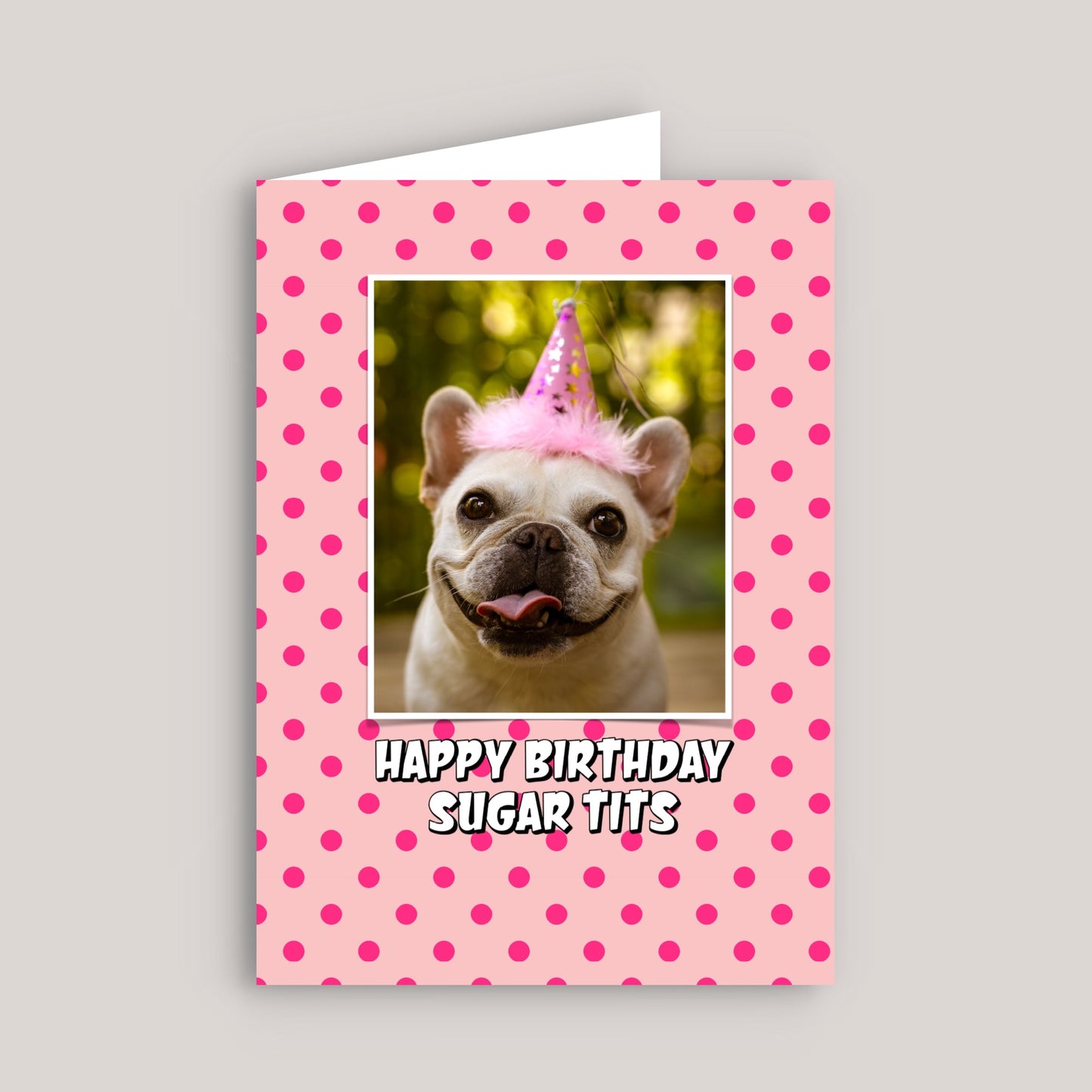 HAPPY BIRTHDAY SUGAR TITS GREETINGS CARD