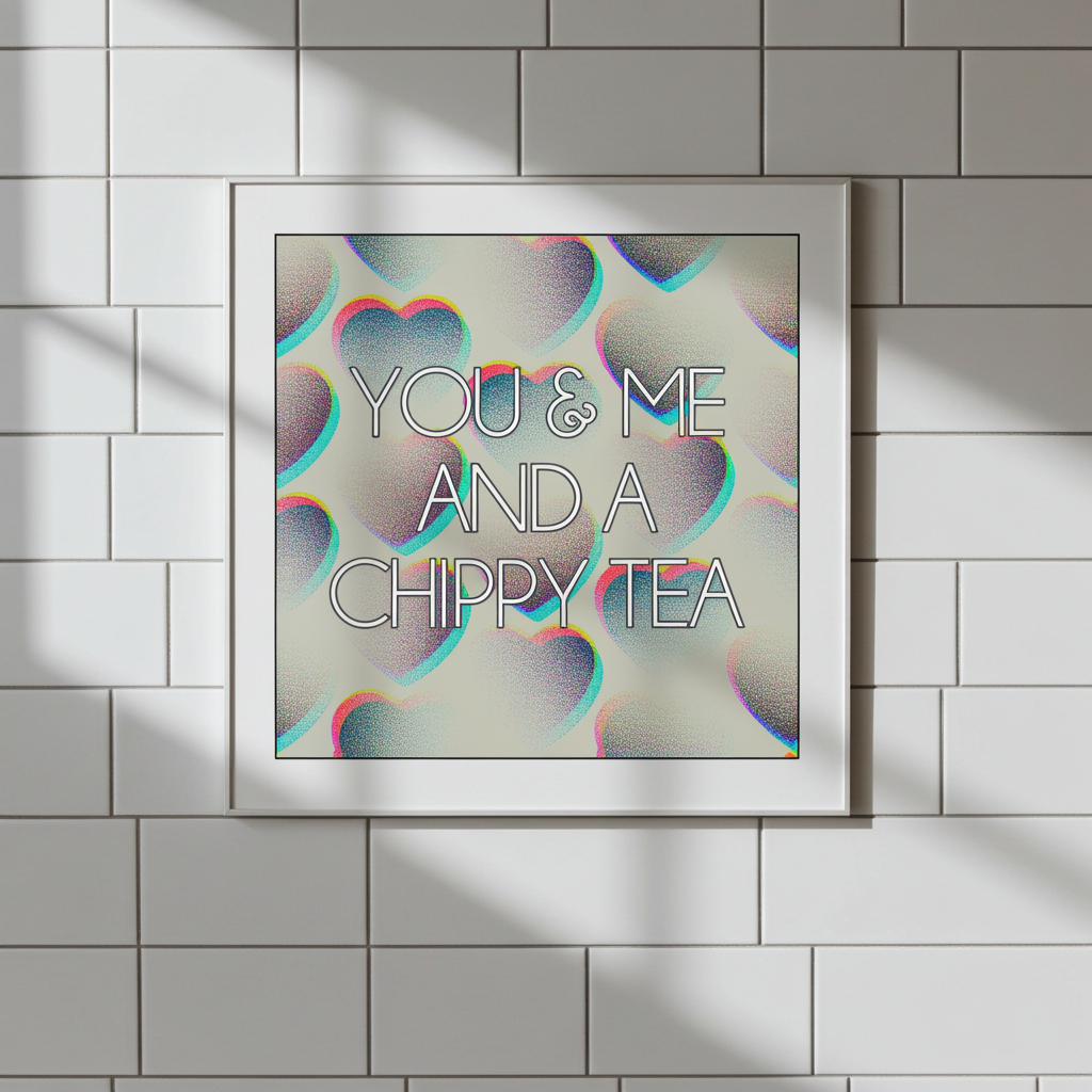CHIPPY TEA PRINT
