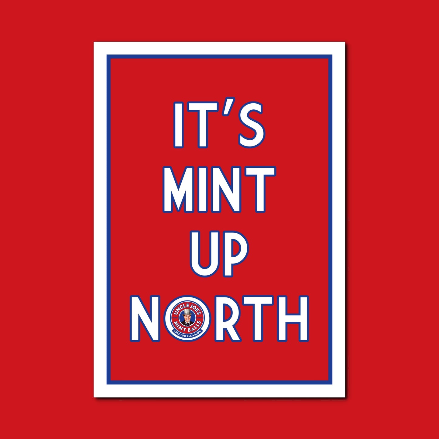 IT'S MINT UP NORTH A4 PRINT