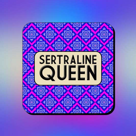 SERTRALINE QUEEN COASTER