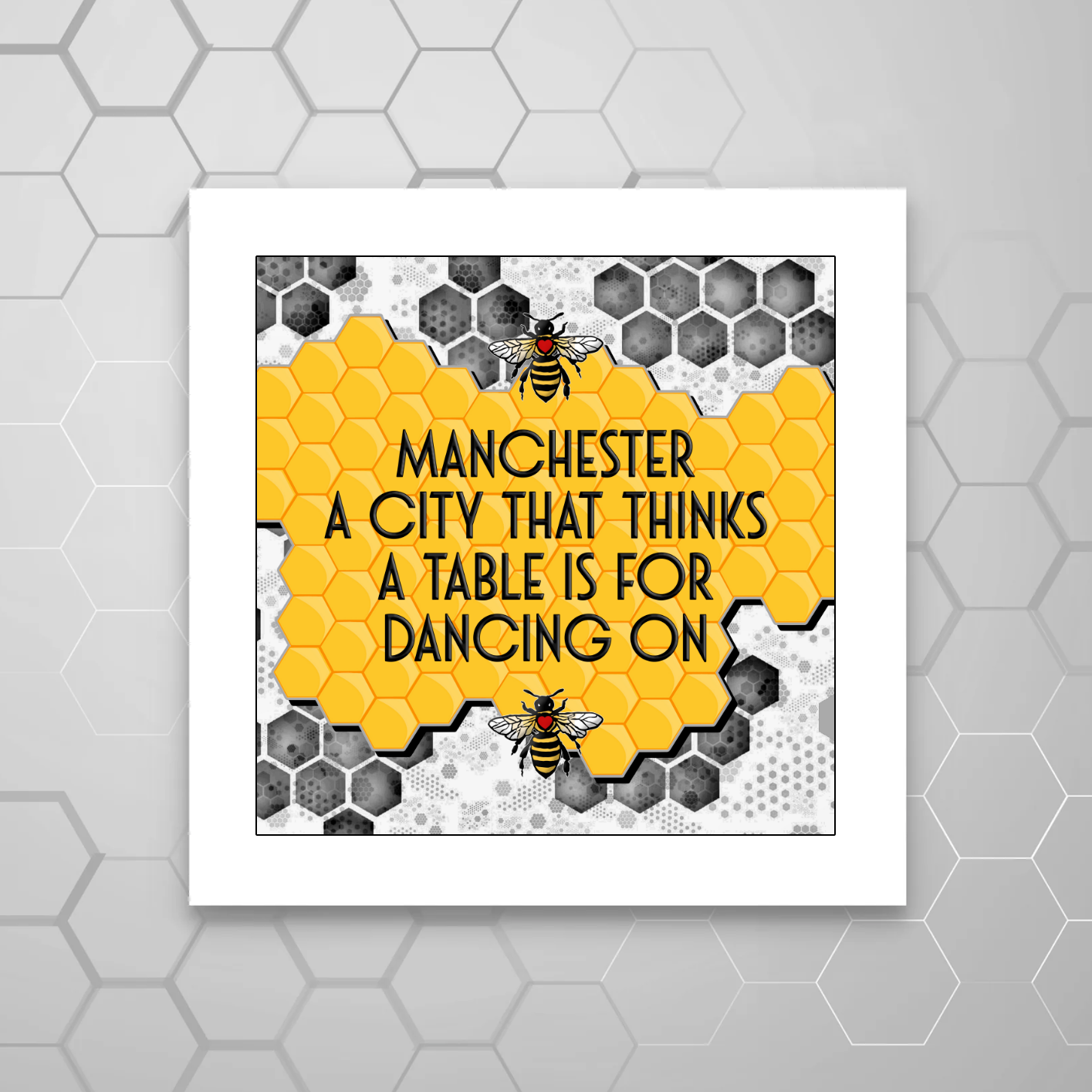 MANCHESTER A CITY THAT THINKS A TABLE  IS FOR DANCING ON PRINT