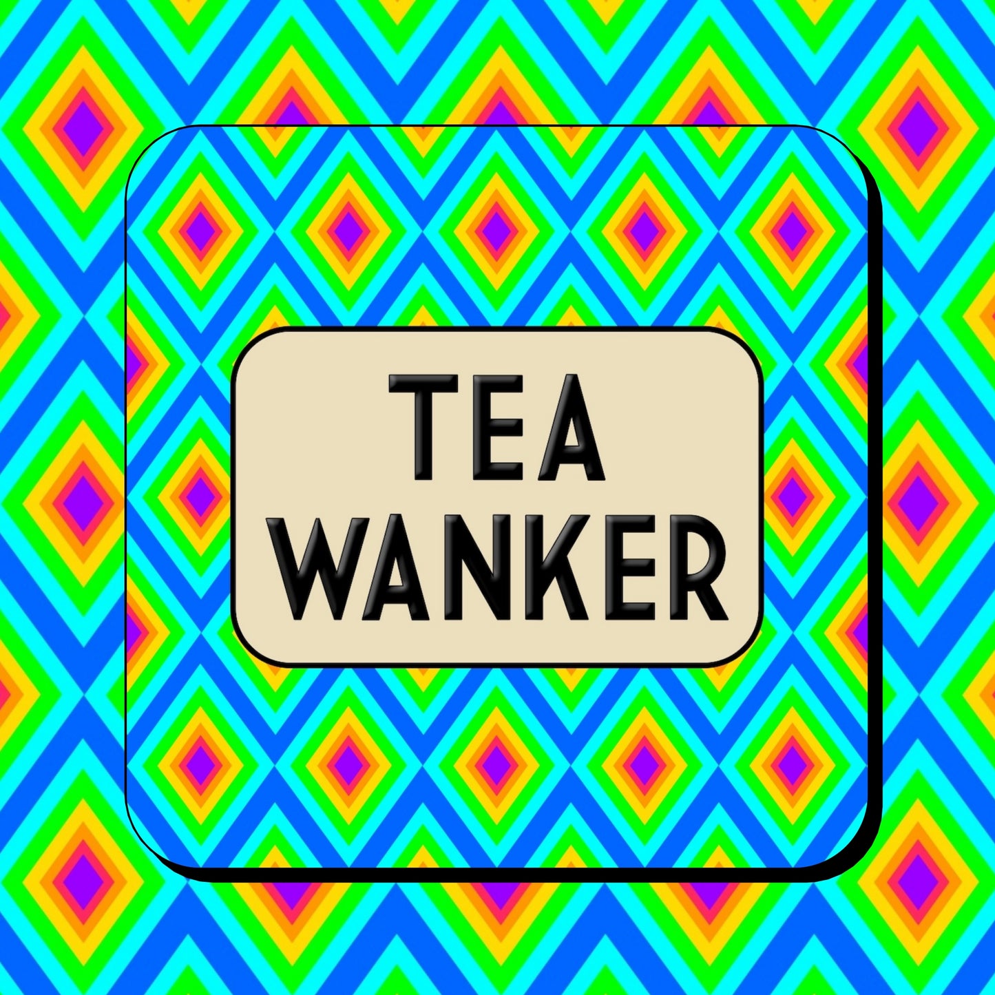 TEA WANKER COASTER