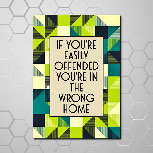 THE WRONG HOME PRINT