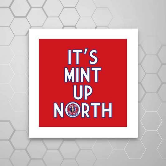 UNCLE JOE'S IT'S MINT UP NORTH PRINT