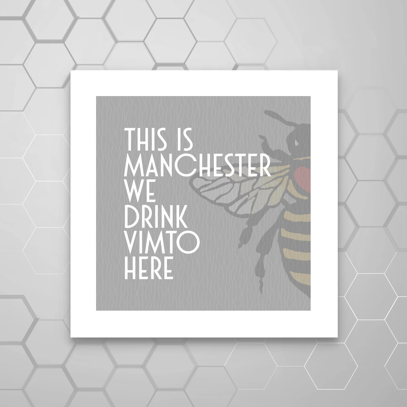 THIS IS MANCHESTER WE DRINK VIMTO HERE PRINT