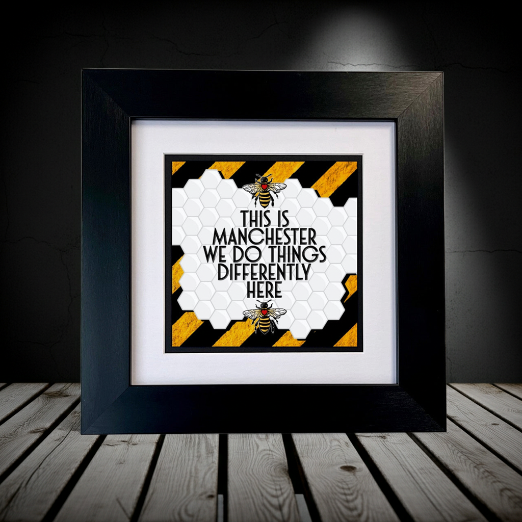 THIS IS MANCHESTER WE DO THINGS DIFFERENTLY HERE FRAMED PRINT