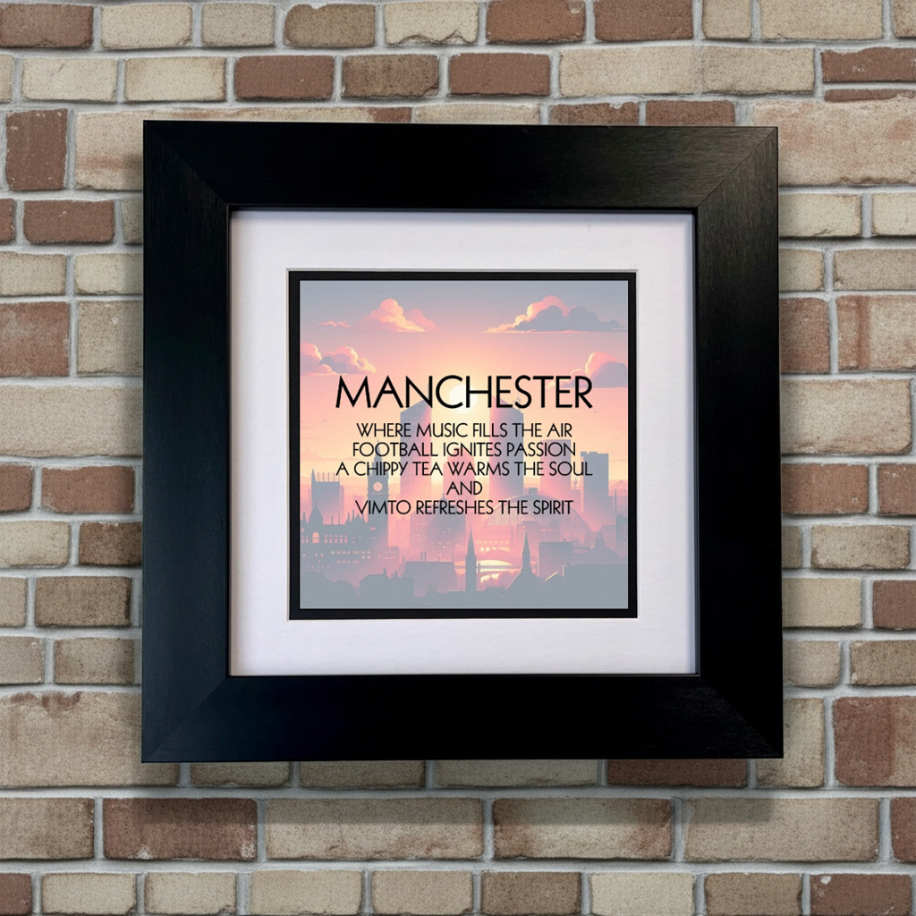 MANCHESTER QUOTE FRAMED PRINT