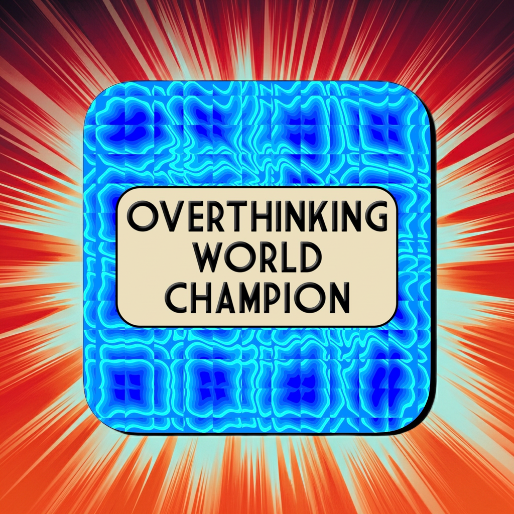 Coaster with a bright blue abstract ripple pattern background, featuring a rounded beige box in the center with bold black text reading ‘Overthinking World Champion