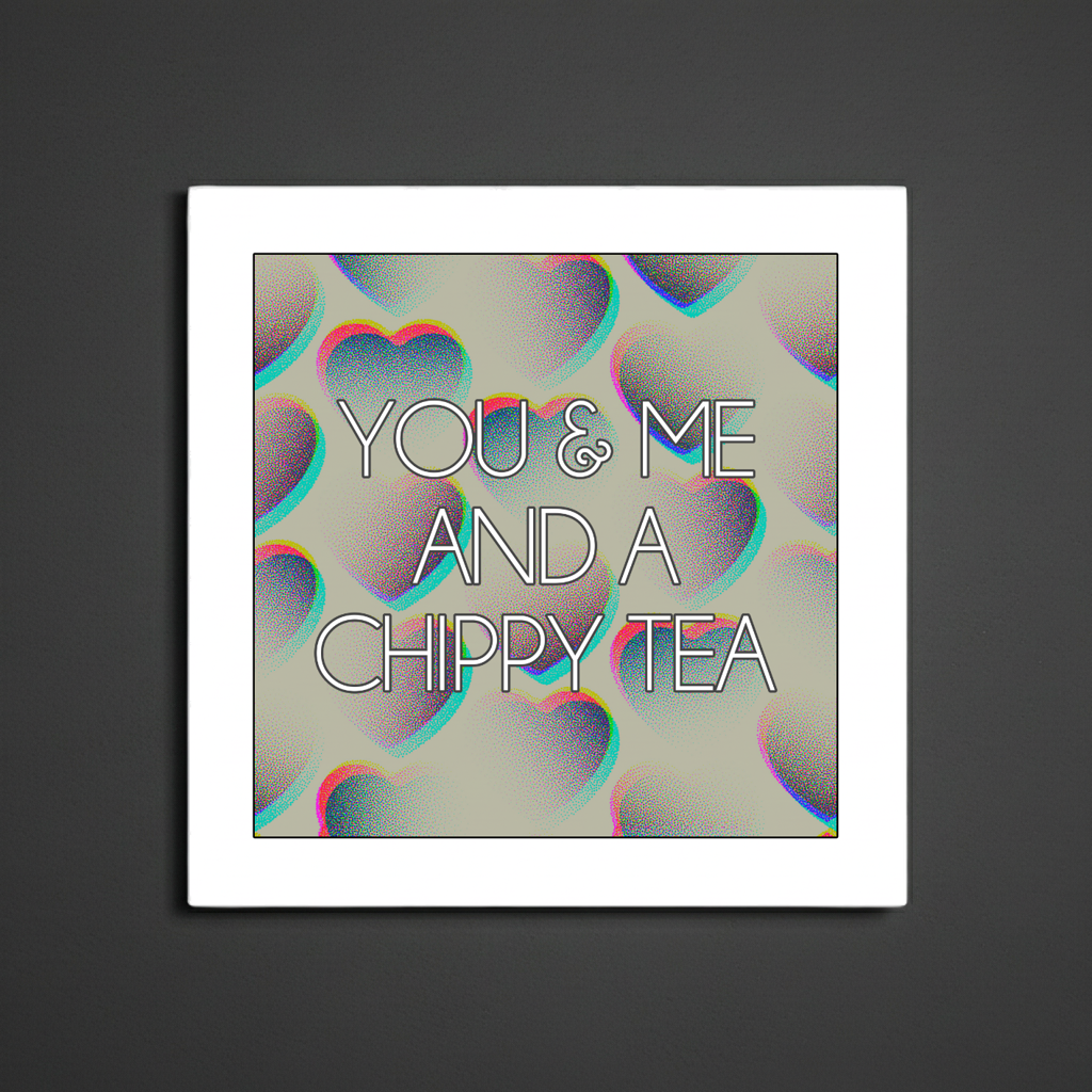 CHIPPY TEA PRINT